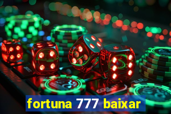 fortuna 777 baixar